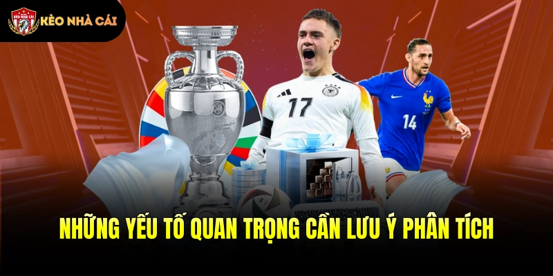 Những yếu tố quan trọng cần lưu ý phân tích