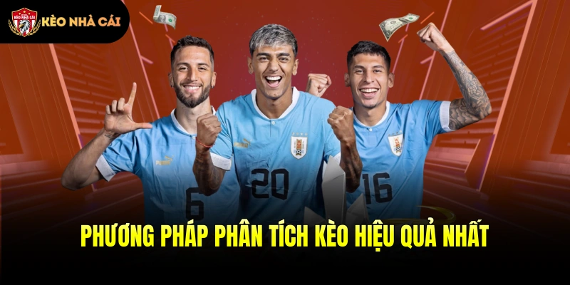 Phương pháp phân tích kèo hiệu quả nhất