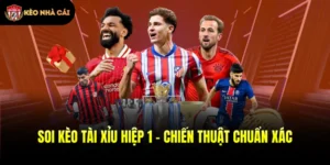Soi Kèo Tài Xỉu Hiệp 1 - Chiến Thuật Chuẩn Xác